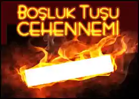 Boşluk Tuşu Cehennemi - Boşluk tuşunuzla vedalaşın zira bu oyun onu boşluk tuşu cehennemine gönderecek!