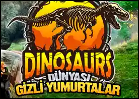 Dinozor Dünyası Gizli Yumurtalar - Dinozor yumurtaları dinozor dünyasının pek çok yerinde gizlenmiş durumda zaman bitmeden onları bulmalısın