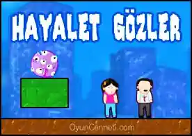 Hayalet Gözler - Kendisiyle aynı renkteki zeminden geçebilen hayalet gözleri insanlardan uzak tut