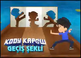 Kody Kapow Geçiş Şekli