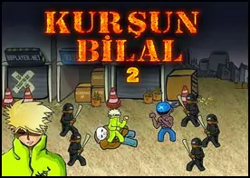 Kurşun Bilal 2 - Sokaklarda dövüşmeye devam ediyoruz