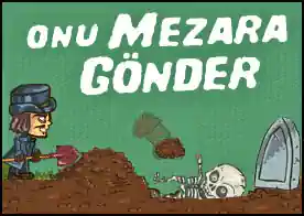 Onu Mezara Gönder