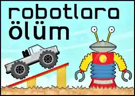 Robotlara Ölüm