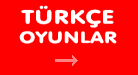 Türkçe Oyunlar