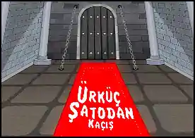 Ürkünç Şatodan Kaçış