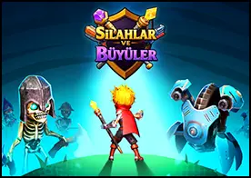 Silahlar ve Büyüler